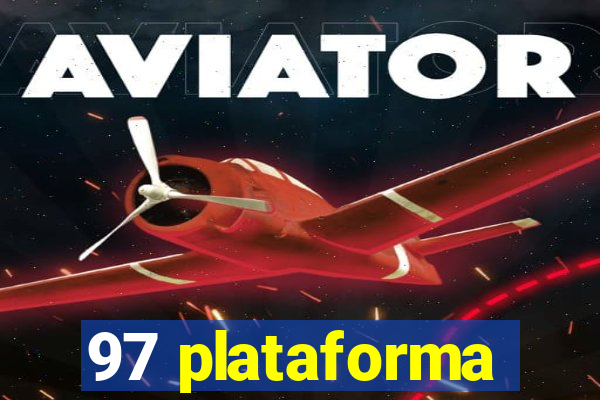 97 plataforma